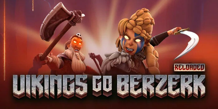 Agen Slot Vikings Go Berzerk Reloaded Resmi Gacor