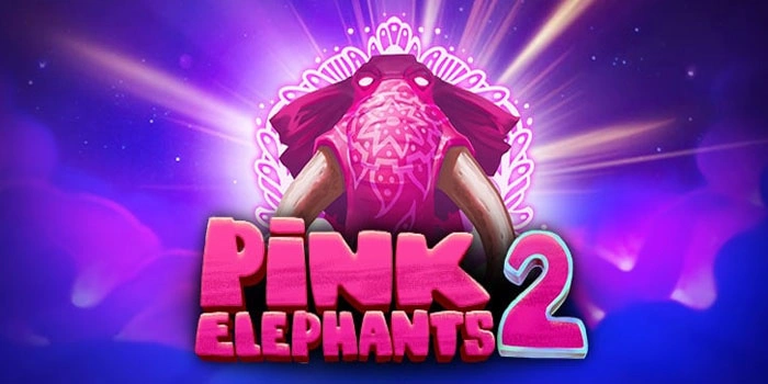 Website Slot Pink Elephants 2 Scatter Mudah Didapat
