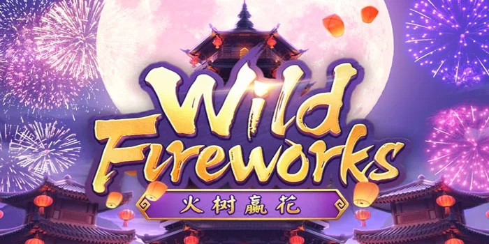 Rahasia Bermain Efektif di Slot Wild Fireworks