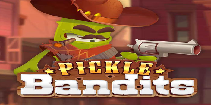 Cara Cerdas Mendulang Jackpot di Slot Pickle Bandits