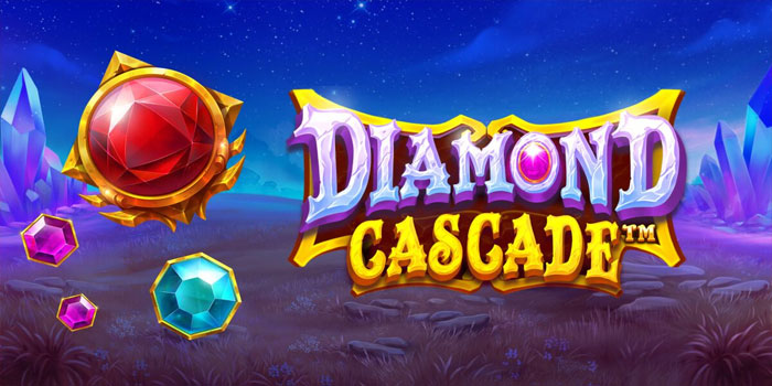 Cara Efektif Meraih Kemenangan Spektakuler di Slot Diamond Cascade™