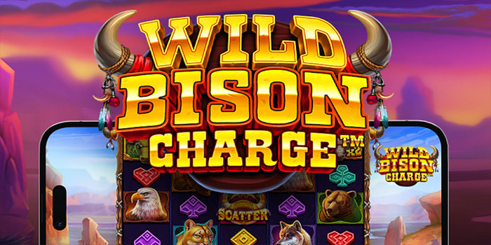 Panduan Cepat Menyapu Jackpot di Slot Wild Bison Charge™